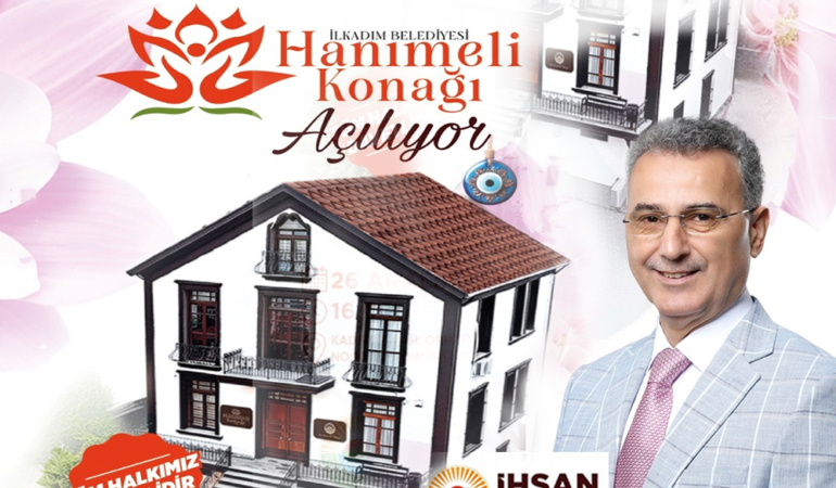 İlkadım’da Kadınlara Güç Verecek Merkez Açılıyor