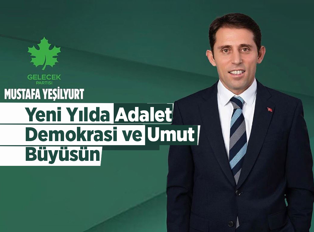 Mustafa Yeşilyurt'tan Yeni Yıl Mesajı