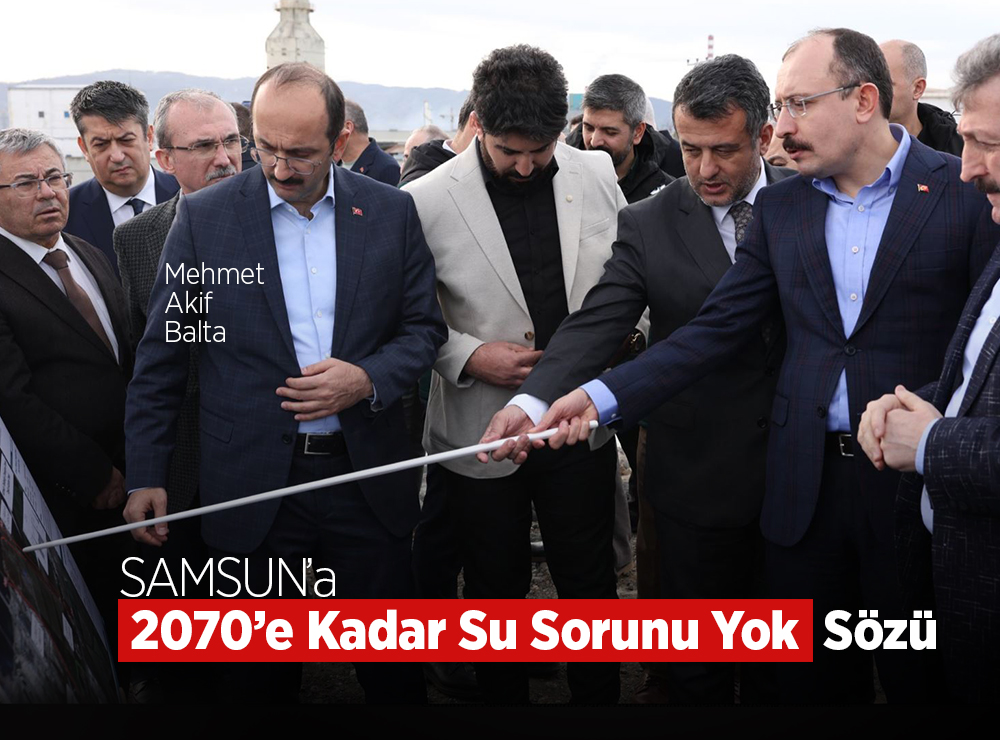 Samsun’un 50 Yıllık Su Haritası Masaya Yatırıldı