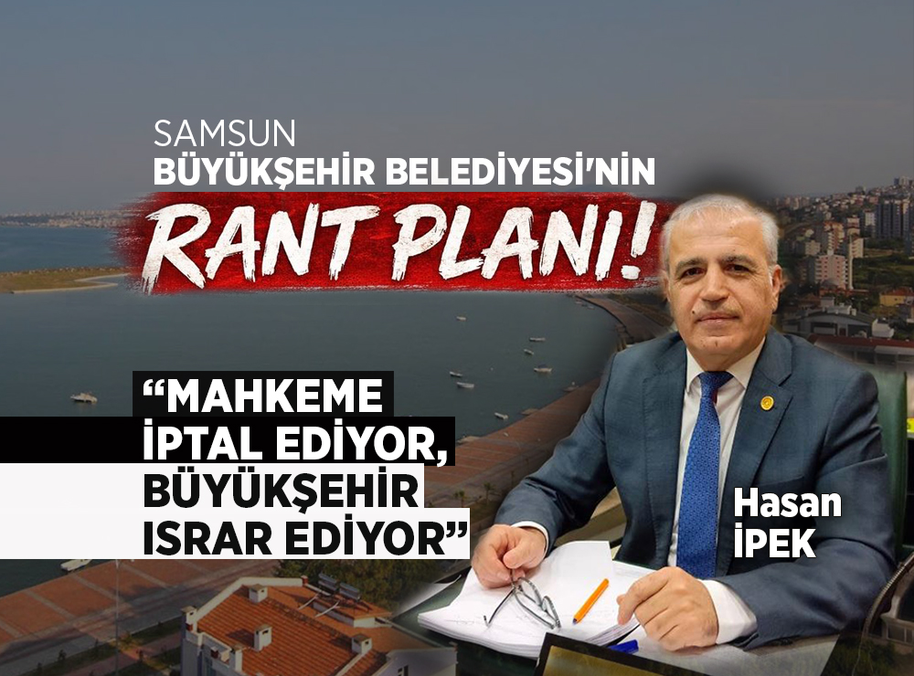 Halit Doğan’ın Samsun Sahilinde Rant Planı!