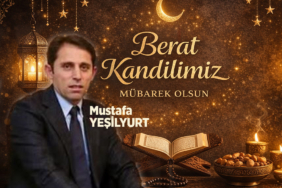 Mustafa Yeşilyurt’tan Berat Kandili Mesajı