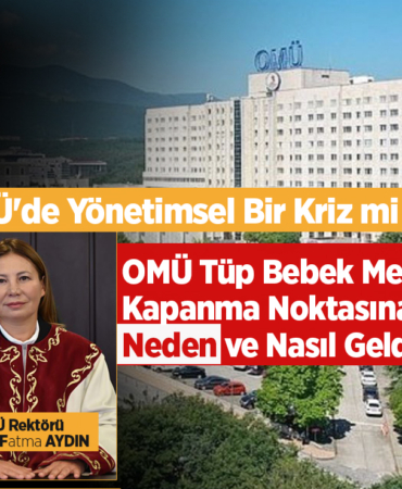OMÜ Tüp Bebek Merkezi’nde Kriz