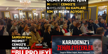 Samsun’dan Mehmet Cengiz Planına Büyük Direniş