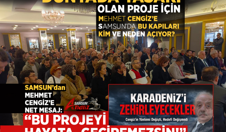 Samsun’dan Mehmet Cengiz Planına Büyük Direniş