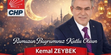 CHP’li Kemal Zeybek’ten Ramazan Bayramı Mesajı