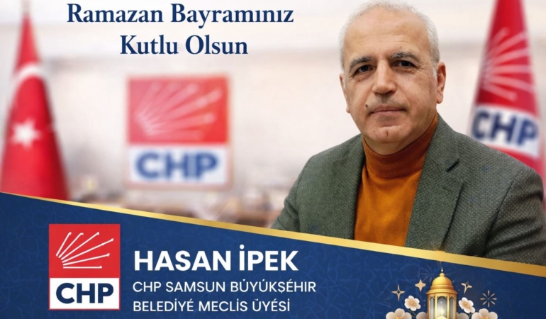 Hasan İpek’ten Ramazan Bayramı Mesajı