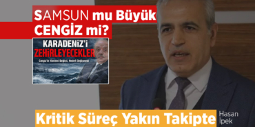 Samsun’dan Cengiz’e Net Mesaj