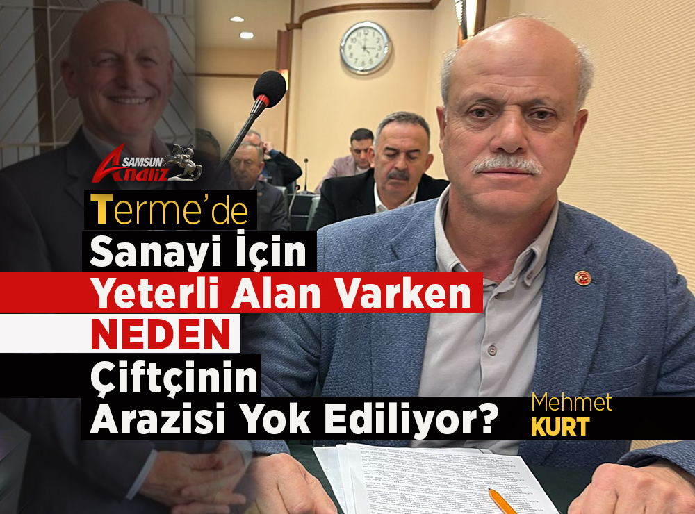 Terme’de Çiftçinin Toprağına Sanayi Kıskacı