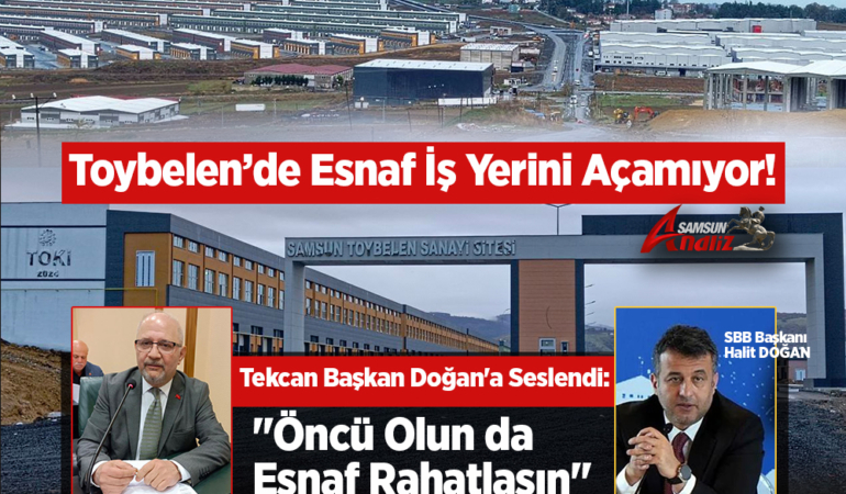 Toybelen’de İş Yeri Açma Ruhsatı Krizi Devam Ediyor