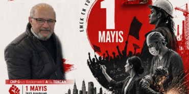 Atila Tekcan’dan 1 Mayıs Mesajı