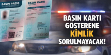 Basın Kartı Resmi Kimlik Sayılacak