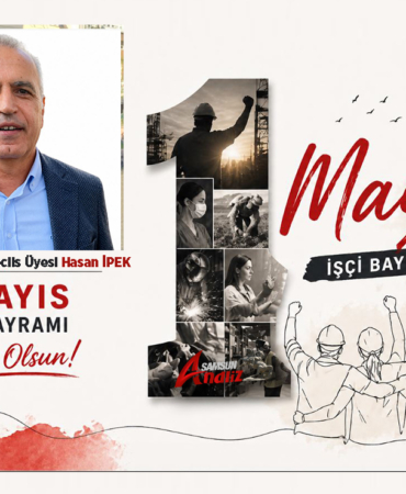 Hasan İpek’ten 1 Mayıs Mesajı