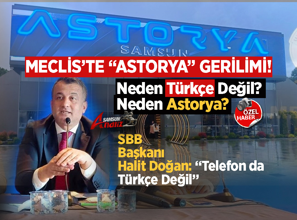 Meclis'te Astorya Tartışması