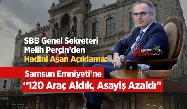 SBB Genel Sekreteri Melih Perçin’in Haddini Aşan Açıklamaları