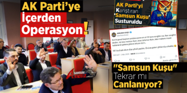Samsun’da AK Parti’de Gizli Savaş