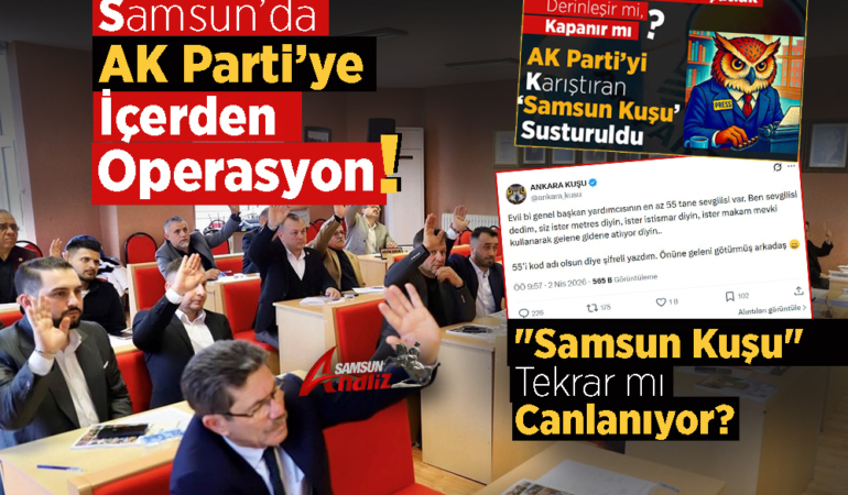 Samsun’da AK Parti’de Gizli Savaş