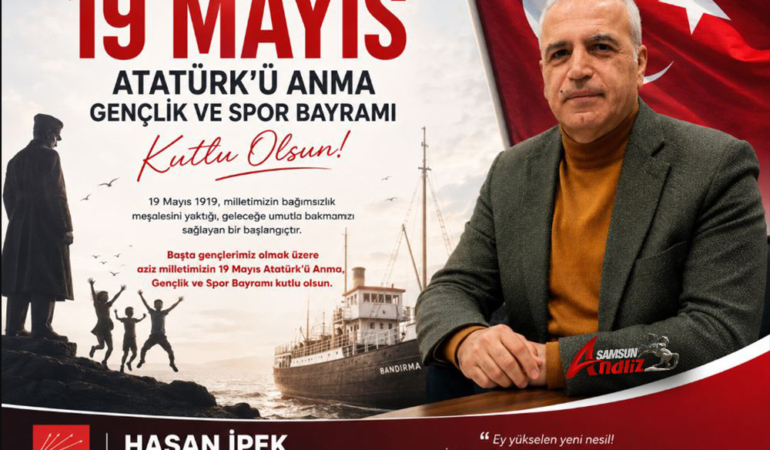Hasan İpek'ten 19 Mayıs Mesajı