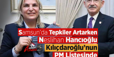 Neslihan Hancıoğlu, Kılıçdaroğlu’nun PM Listesinde