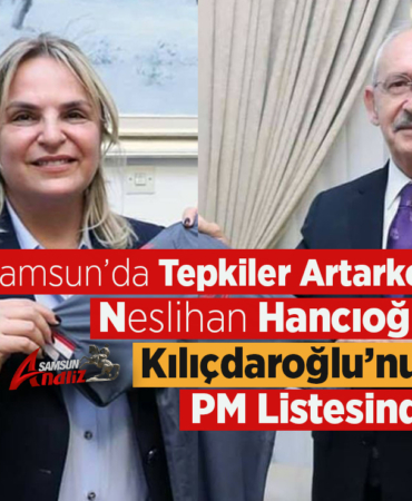 Neslihan Hancıoğlu, Kılıçdaroğlu’nun PM Listesinde