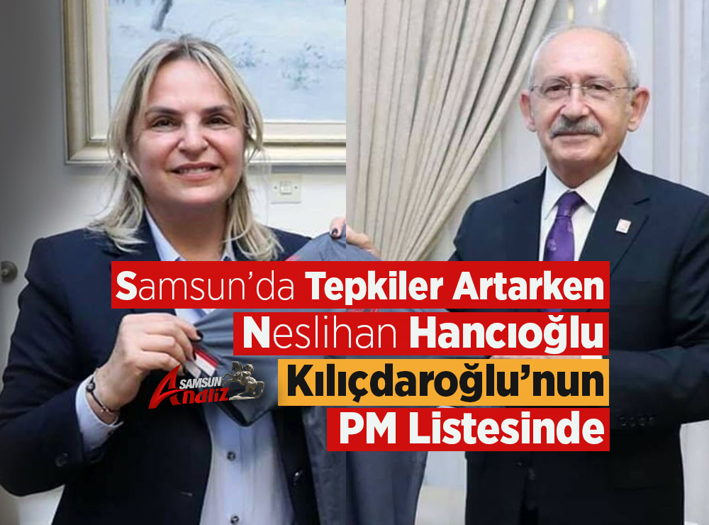Neslihan Hancıoğlu, Kılıçdaroğlu’nun PM Listesinde