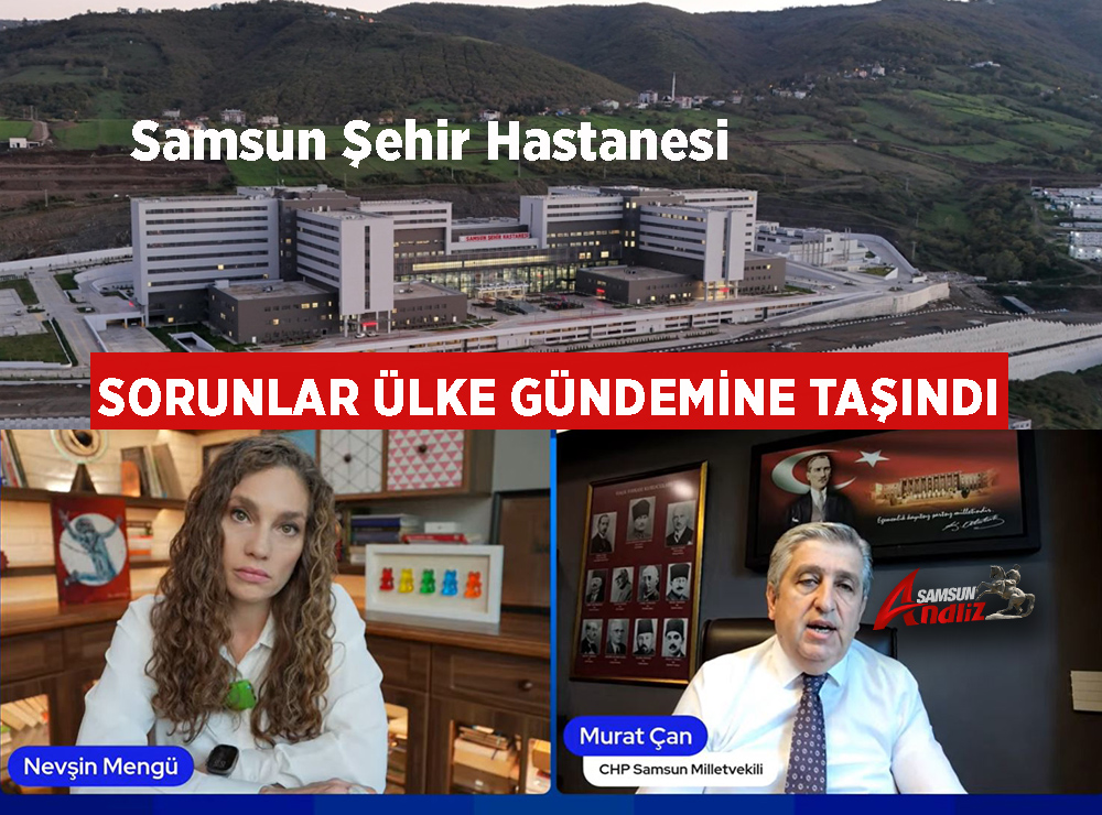 Samsun Şehir Hastanesi Tartışmaları Büyüyor