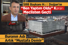 Samsun’da “Ben Yaptım Oldu” Kararı!