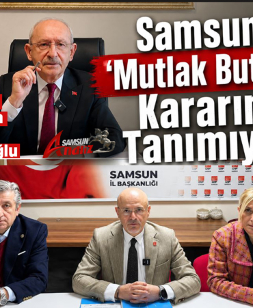 Samsun’da “Mutlak Butlan” Kararı Kabul Görmedi