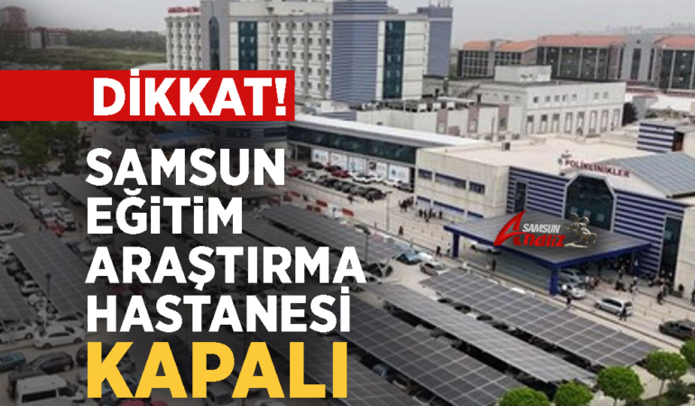 Samsun’da Sağlık Hizmetleri Yeniden Şekilleniyor
