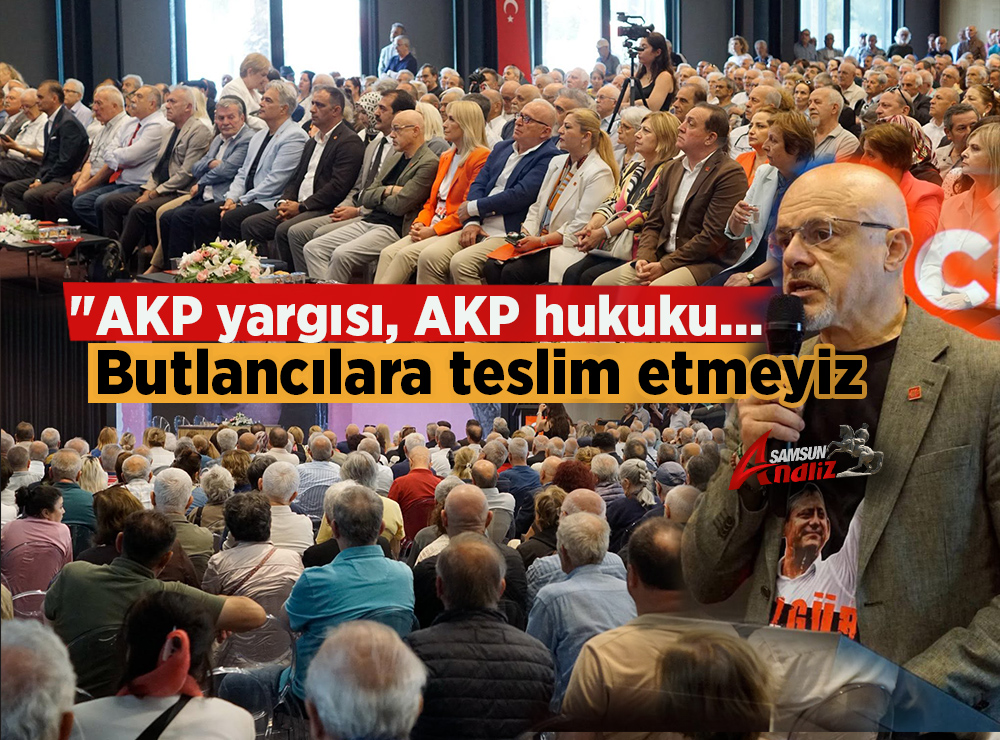 Samsun'da CHP'den Olası Görevden Almaya Net Mesaj