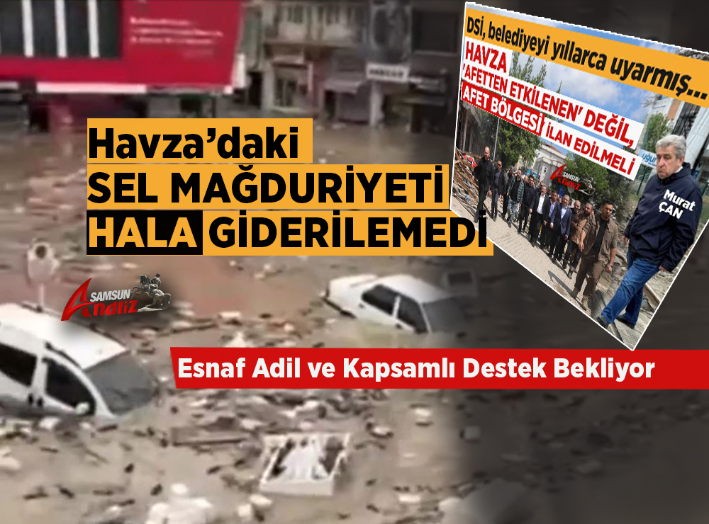 Havza’da Selin Yaraları Sürüyor