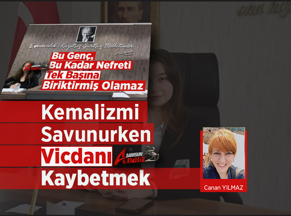 Kemalizmi Savunurken Vicdanı Kaybetmek