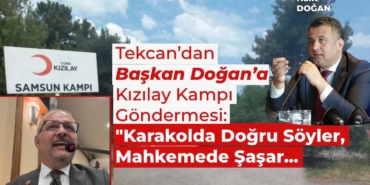 Atila Tekcan'dan Halit Doğan'a Kızılay Kampı Çıkışı