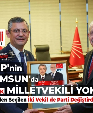 CHP Samsun'da Vekilsiz Kaldı!