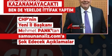 CHP'nin Yeni İl Başkanı Mehmet Pank'tan Şok Eden Açıklamalar