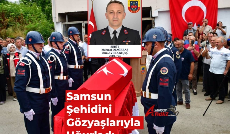 Samsun Şehidini Gözyaşlarıyla Uğurladı
