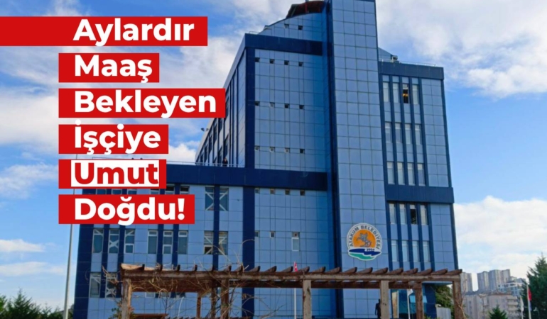 Atakum'da Aylardır Maaş Bekleyen İşçiye Umut Doğdu!