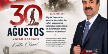 Hayati Tekin’den 30 Ağustos Zafer Bayramı Mesajı