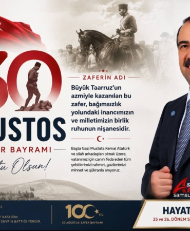 Hayati Tekin’den 30 Ağustos Zafer Bayramı Mesajı