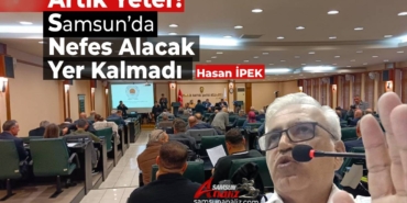 Samsun’da Nefes Alacak Yer Kalmadı