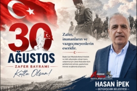 Hasan İpek’ten 30 Ağustos Zafer Bayramı Mesajı