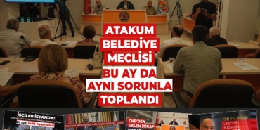 Atakum Belediye Meclisi Bu Ay da Aynı Sorunla Toplandı