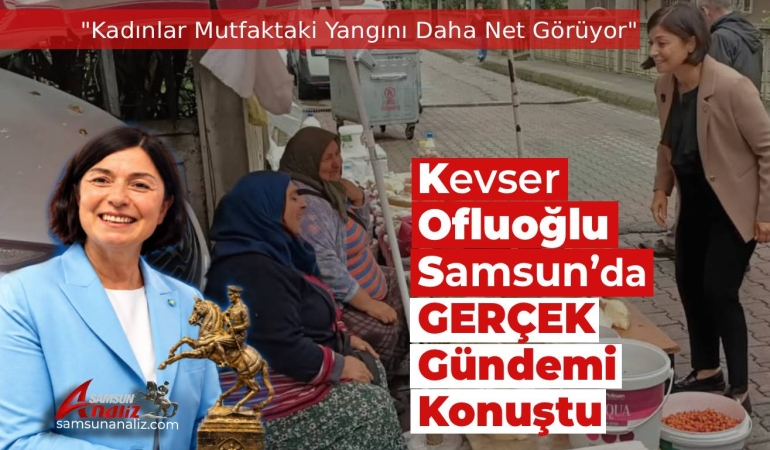 İYİ Partili Kevser Ofluoğlu Samsun’da Konuştu