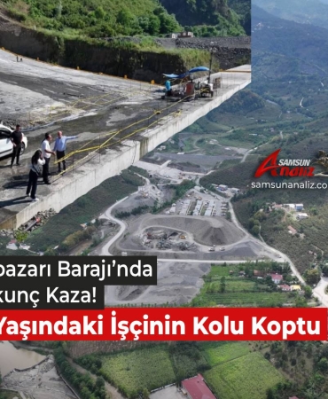 Salıpazarı Baraj Şantiyesinde Korkunç Kaza