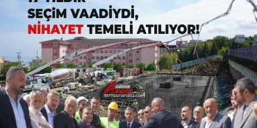 İlkadım’da 17 Yıllık Kentsel Dönüşüm Vaadinin Temeli Atılıyor